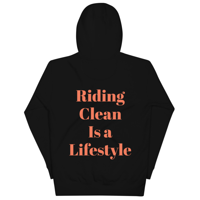 Riding Clean is a Lifestyle Cotton Hoodie